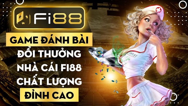 Game bài đổi thưởng uy tín - FI88